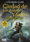 Cazadores de sombras 4. Ciudad de los ángeles caídos